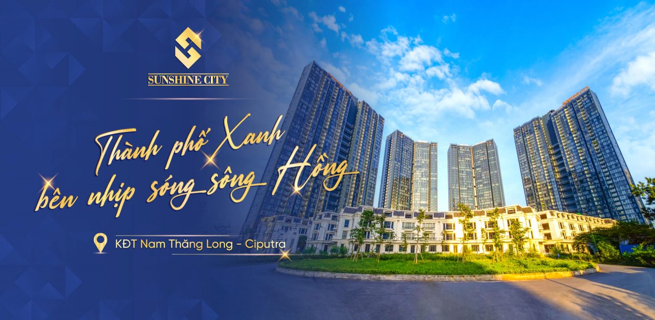 SUNSHINE CITY - KHU ĐÔ THỊ CIPUTRA HÀ NỘI
